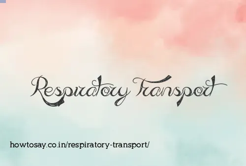 Respiratory Transport
