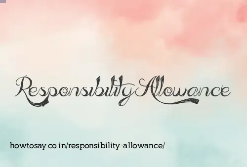 Responsibility Allowance
