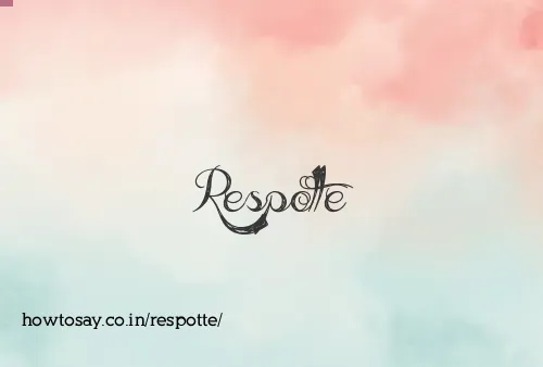 Respotte