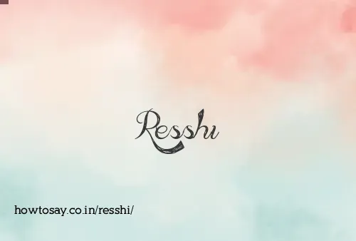 Resshi
