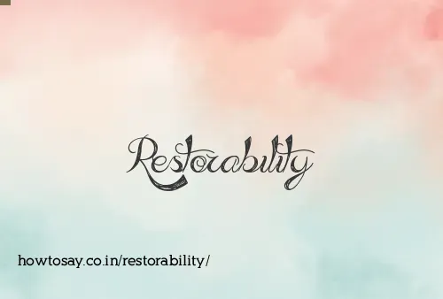 Restorability