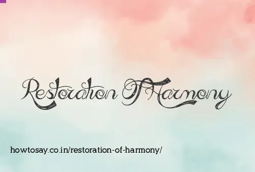 Restoration Of Harmony
