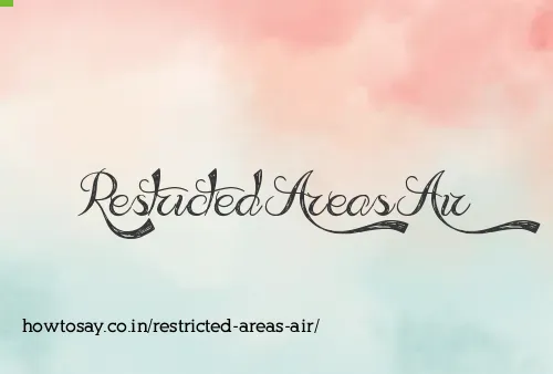Restricted Areas Air