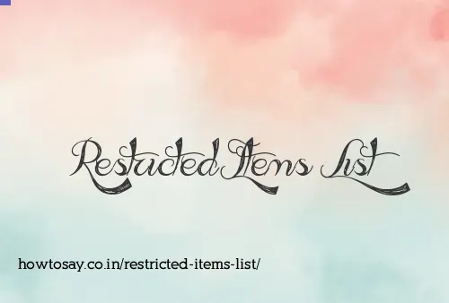 Restricted Items List