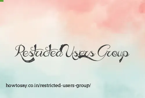 Restricted Users Group