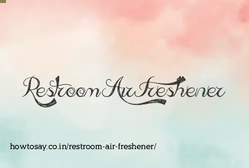 Restroom Air Freshener