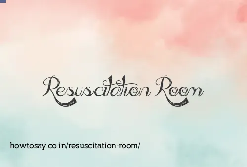 Resuscitation Room
