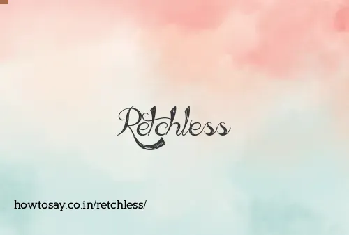 Retchless