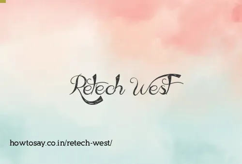 Retech West