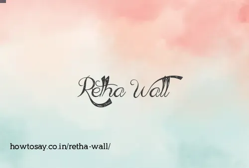 Retha Wall