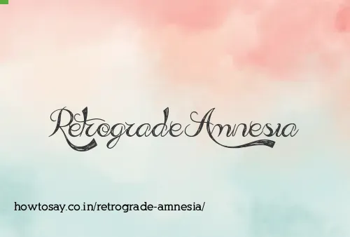 Retrograde Amnesia