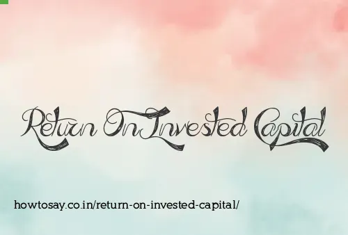 Return On Invested Capital