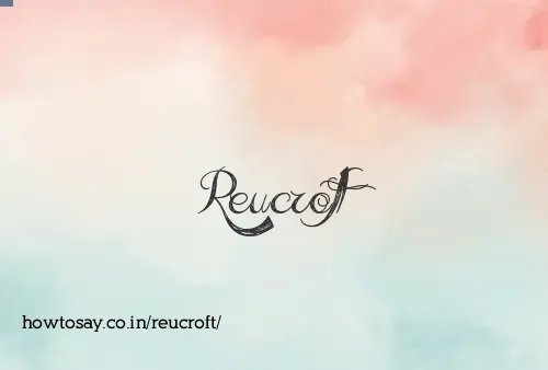 Reucroft