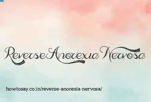 Reverse Anorexia Nervosa