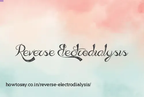 Reverse Electrodialysis
