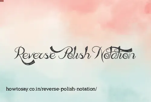 Reverse Polish Notation