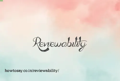 Reviewability