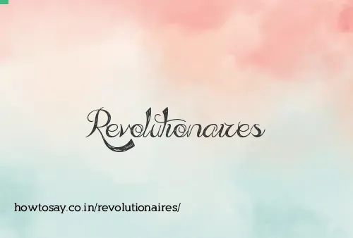 Revolutionaires