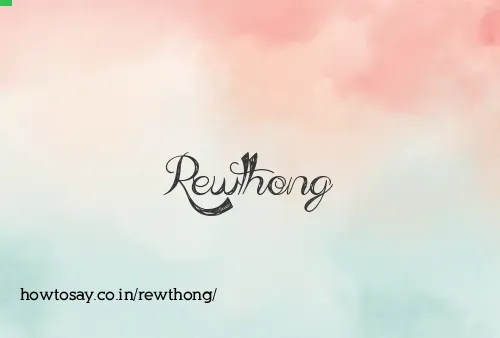 Rewthong