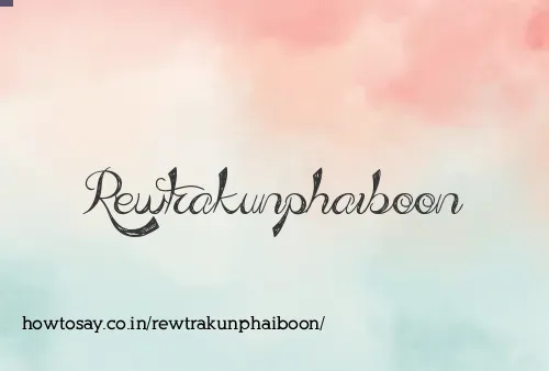 Rewtrakunphaiboon