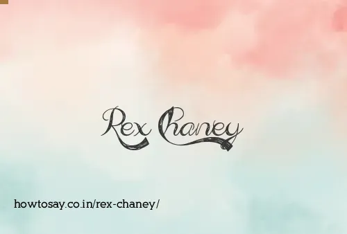 Rex Chaney