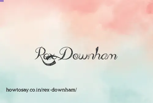 Rex Downham