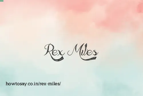 Rex Miles