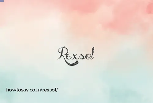 Rexsol