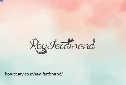 Rey Ferdinand