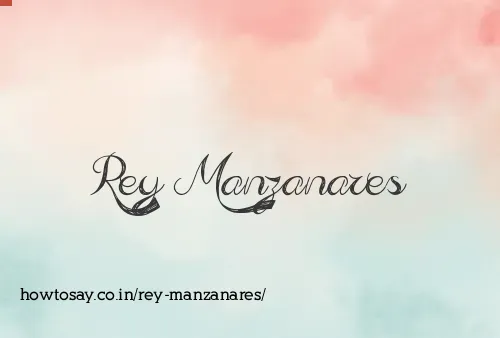 Rey Manzanares