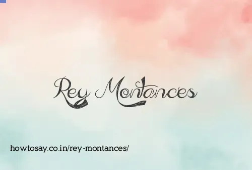 Rey Montances