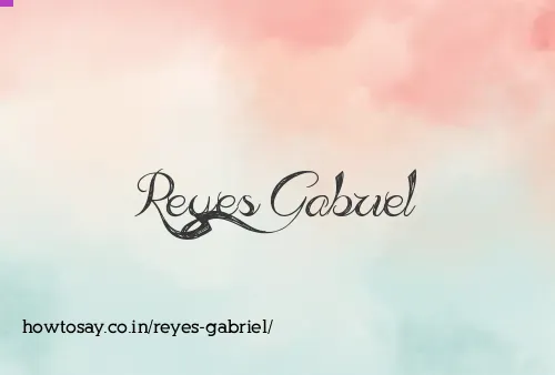 Reyes Gabriel