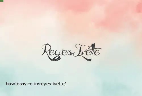 Reyes Ivette
