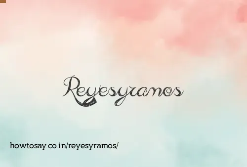 Reyesyramos
