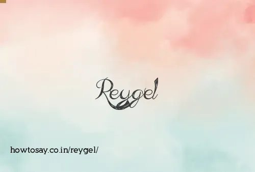 Reygel
