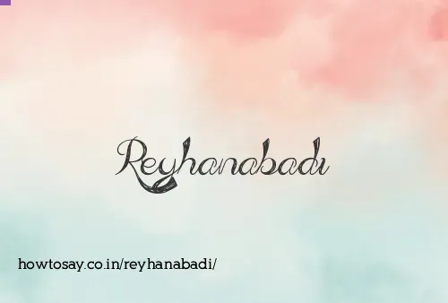 Reyhanabadi