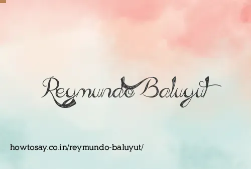 Reymundo Baluyut