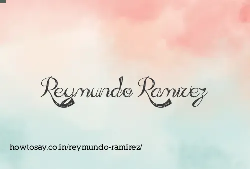 Reymundo Ramirez
