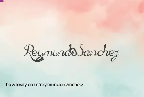 Reymundo Sanchez