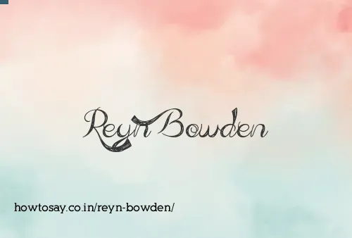 Reyn Bowden