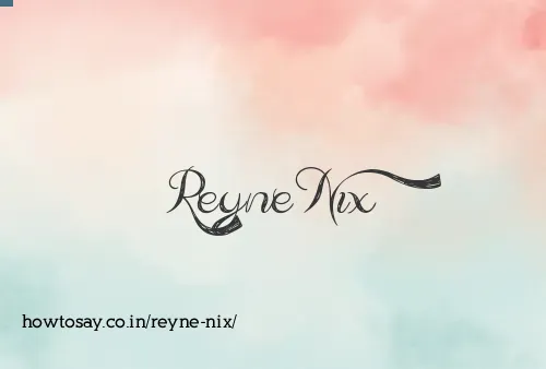 Reyne Nix