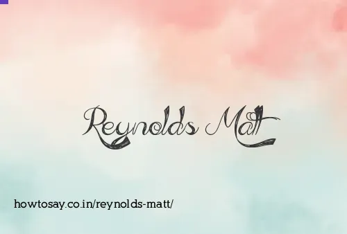 Reynolds Matt