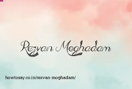 Rezvan Moghadam