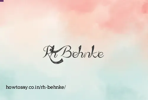 Rh Behnke