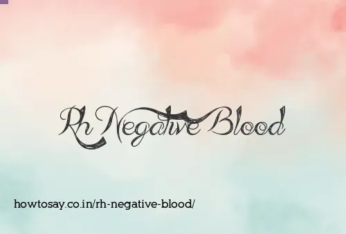 Rh Negative Blood