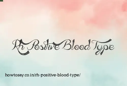 Rh Positive Blood Type