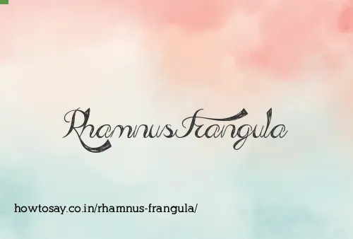 Rhamnus Frangula