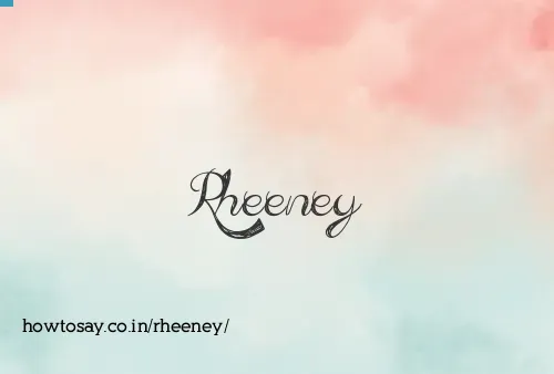 Rheeney