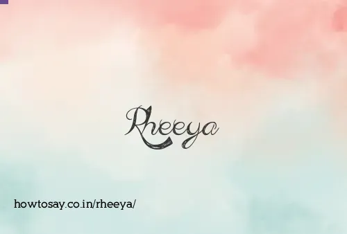 Rheeya