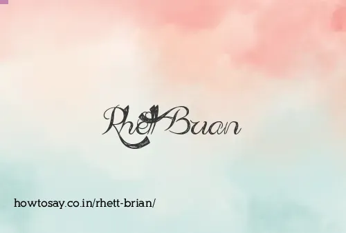 Rhett Brian